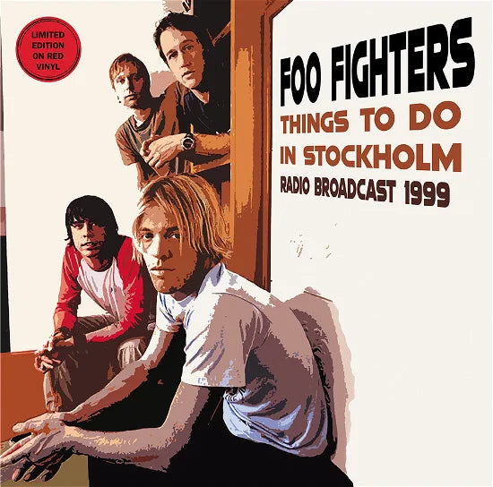 Things To Do In Stockholm - Radio Broadcast 1999 (colour Vinyl) Artist FOO FIGHTERS Format:LP
