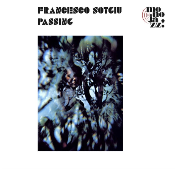 Passing Artist Francesco Sotgiu Format:Vinyl / 12" Album Label:Mono Jazz 2lp