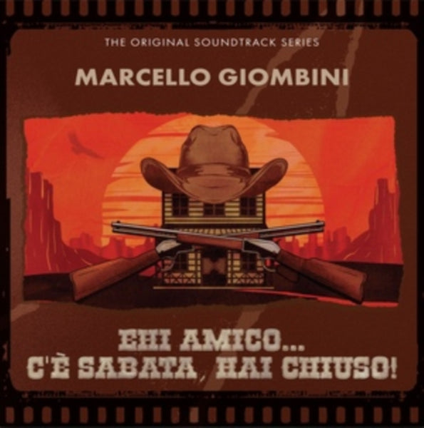 Ehi Amico... C'è Sabata. Hai Chiuso! Composer & Marcello Giombini Format:Vinyl / 12" Album with CD Label:Saifam