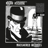 Major Accident – Massacred Melodies  Label: Radiation Reissues // Cat No: RRS17CV // Format: WHITE VINYL LP
