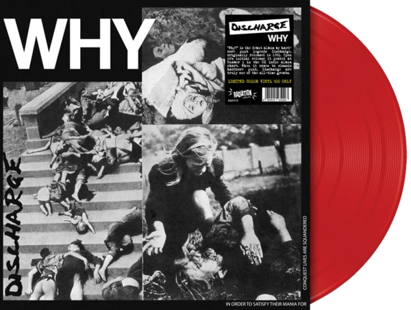 Why (Red Vinyl) Artist DISCHARGE Format:LP Label:RADIATION REISSUES