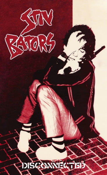 Disconnected Artist STIV BATORS Format:Cassette Label:RADIATION REISSUES