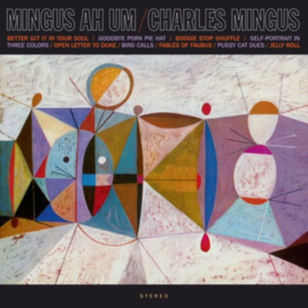 Mingus Ah Um (Limited Edition) Artist Charles Mingus Format:Vinyl / 12" Album Label:Number One Essentials