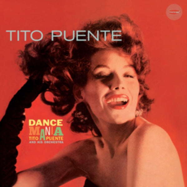 Dance Mania (+3 Bonus Tracks) Artist Tito Puente Format:Vinyl / 12" Album Label:Descarga!
