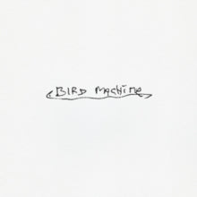 Bird Machine Artist Sparklehorse Format:Vinyl / 12" Album Label:ANTI