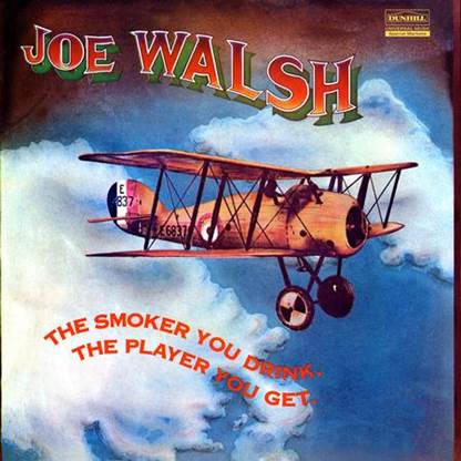 Joe Walsh - The Smoker You Drink, The Player You Get  (2LP 180g 45RPM)