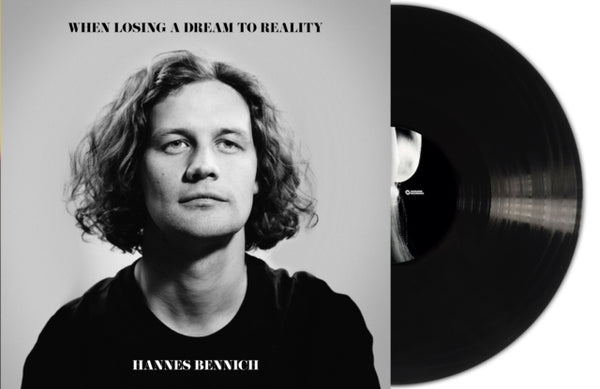 When losing a dream to reality Artist Hannes Bennich Format:Vinyl / 12" Album Label:Whirlwind Recordings