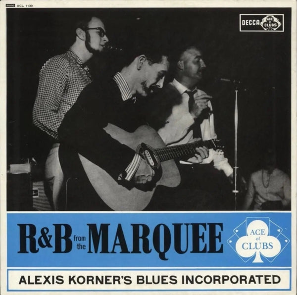 R & B From The Marquee Artist ALEXIS KORNER'S BLUES INCORPORATED Format:LP Label:DECCA/BLUESONVINYL