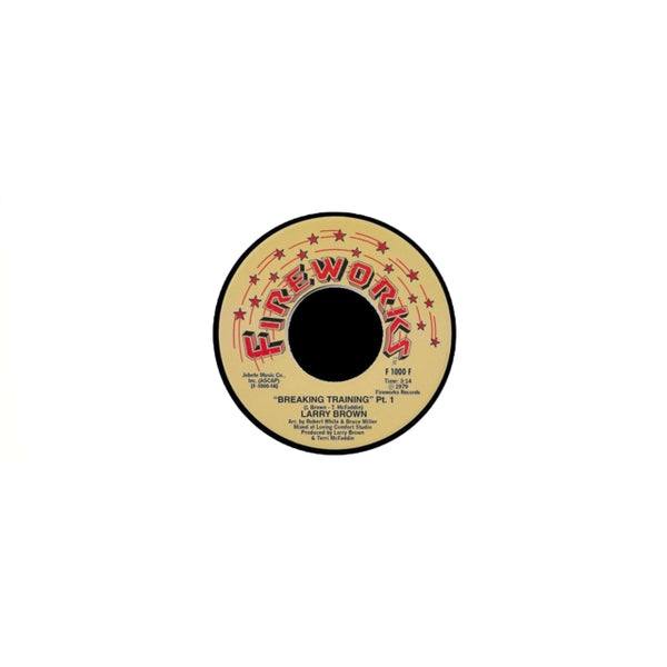 Breaking Training (Single-Sided Vinyl) Artist LARRY BROWN Format:7" Vinyl Label:FIREWORKS