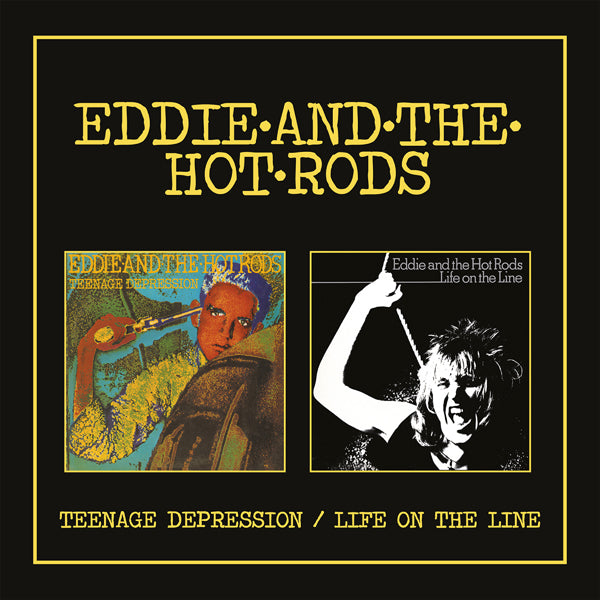 EDDIE &amp; THE HOTRODS TEENAGE DEPRESSION / LIFE ON THE LINE (EXPANDED 2CD) Compact Disc Double