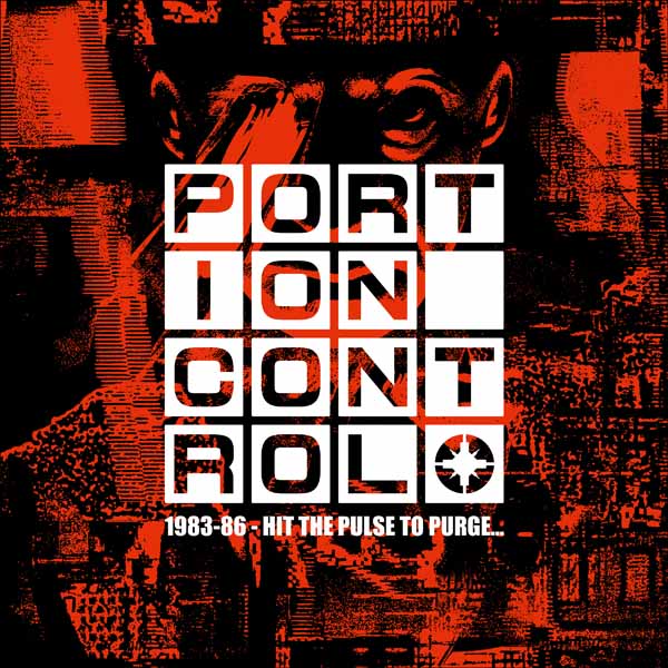 PORTION CONTROL 1983-86: HIT THE PULSE TO PURGE…(4CD) Compact Disc - 4 CD Box Set