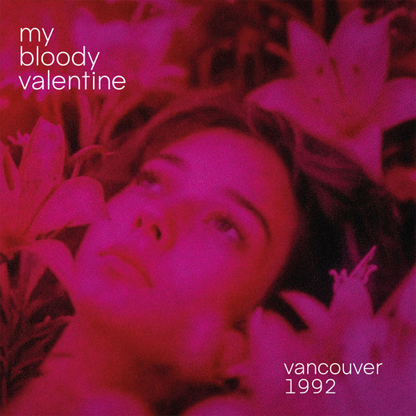 MY BLOODY VALENTINE VANCOUVER 1992 (RED VINYL 2LP) Vinyl Double Album