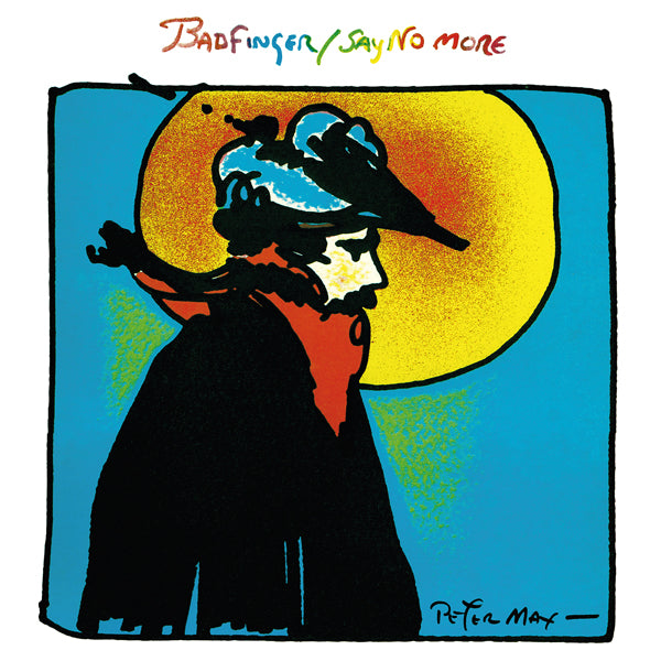 BADFINGER SAY NO MORE VINYL LP