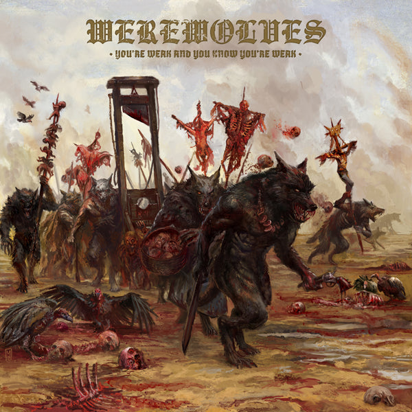 WEREWOLVES YOU'RE WEAK AND YOU KNOW YOU'RE WEAK Compact Disc