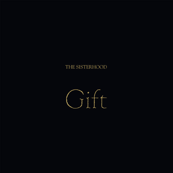 SISTERHOOD, THE GIFT [GOLD NUGGET VINYL] Vinyl LP