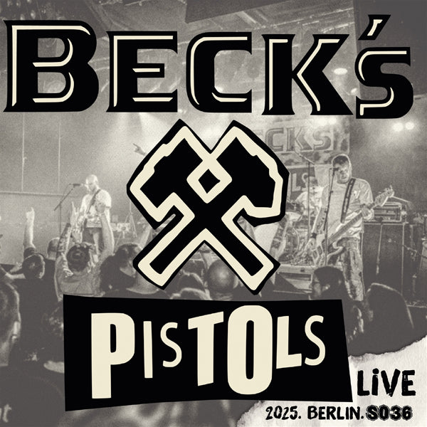 BECK'S PISTOLS LIVE.2025.BERLIN.SO36 (BLACK VINYL 2X10") Vinyl 10" Double