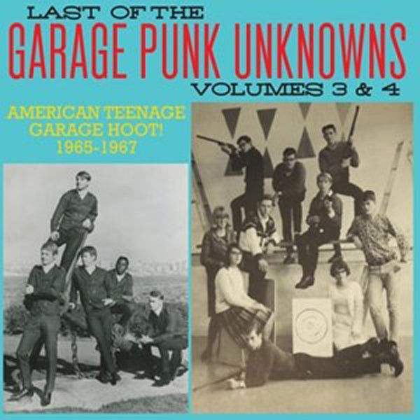 VARIOUS ARTISTS GARAGE PUNK UNKNOWNS - THE LAST OF.. 3 & 4 Compact Disc