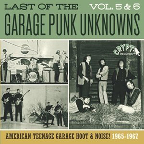 VARIOUS ARTISTS GARAGE PUNK UNKNOWNS - THE LAST OF.. 5 & 6 Compact Disc