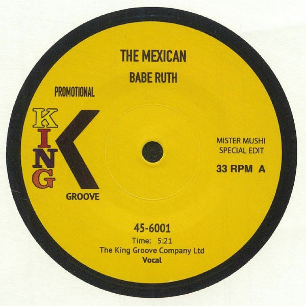 BABE RUTH The Mexican King Groove Format: limited 7"