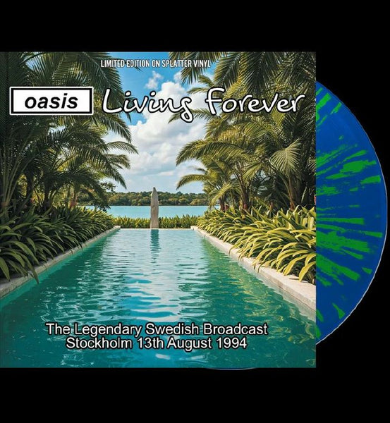 OASIS Living Forever Stylus Groove Format: blue &amp; green splattered vinyl LP