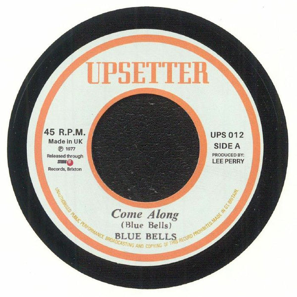 BLUE BELLS / THE UPSETTER Come Along (reissue) Upsetters Jamaica Format: 7"