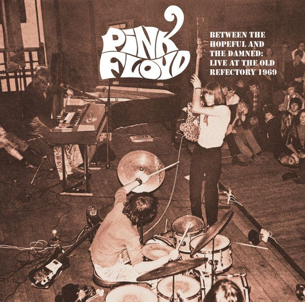 Between The Hopeful And The Damned: Live At The Old Refectory 1969 Artist PINK FLOYD Format:LP colour