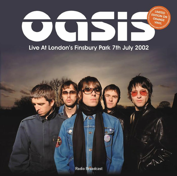 OASIS Live At London's Finsbury Park 7th July 2002: Radio Broadcast Room On Fire Format: limited orange vinyl LP