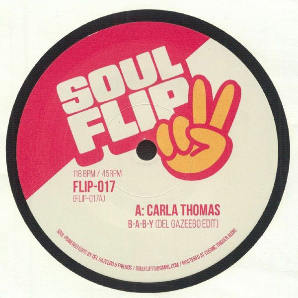 Carla THOMAS / BARBARA RANDOLPH Soul Flip Edits Vol 17 Soul Flip Format: 7"