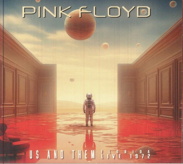 PINK FLOYD Us & Them Florida Live 1972 Audio Vaults Format: CD