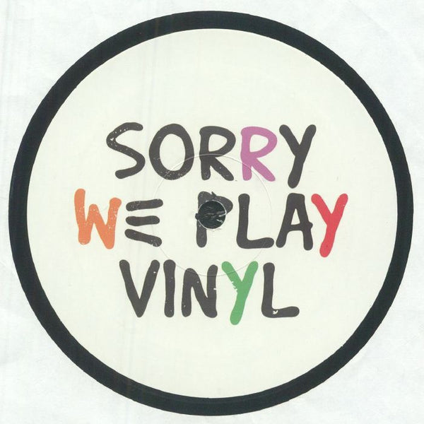 SORRY WE PLAY VINYL Sorry We Play Vinyl 1 (12") Sorry We Play Vinyl