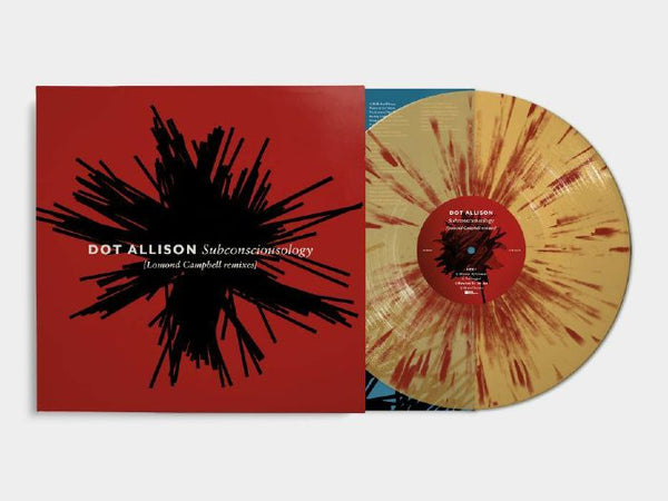 Dot ALLISON / LOMOND CAMPBELL Subconsciousology: Lomond Campbell remixes ("pollination" splattered vinyl LP) Sonic Cathedral
