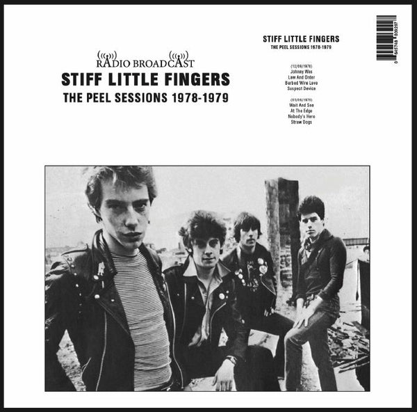 STIFF LITTLE FINGERS The Peel Sessions 1978-1979 Radio Broadcast Format: LP