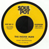 FUNKY DESTINATION / SOOPASOUL The Inside Man (Soopasoul Remix) (7" limited to 200 copies) Soul Pot US
