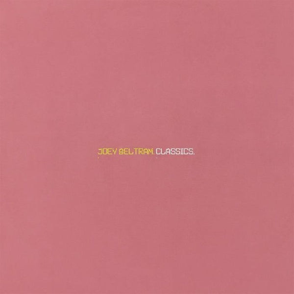 Joey BELTRAM Classics (remastered) R&S Format: double 12"