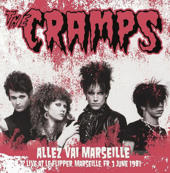 The CRAMPS Allez Vai Marseille: Live At Le Flipper Marseille 3 June 1981 Dear Boss Format: pink vinyl LP limited to 300 copies