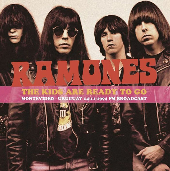 RAMONES The Kids Are Ready To Go: Montevideo Uruguay 11/14/1994 FM Broadcast (pink vinyl LP limited to 300 copies)