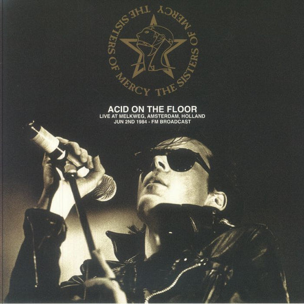 The SISTERS OF MERCY Acid On The Floor: Live At Melkweg Amsterdam Holland June 2nd 1984 FM Broadcast Dear Boss Format: yellow &amp; green splattered vinyl LP limited to 300 copies