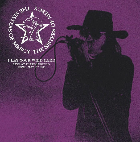 The SISTERS OF MERCY Play Your Wild Card: Live At Teatro Espero Rome May 2nd 1985 (clear vinyl LP limited to 300 copies)