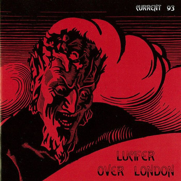 CURRENT 93 Lucifer Over London (reissue) Cashen's Gap Format: picture disc LP