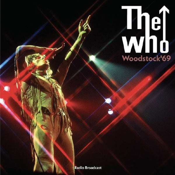The WHO Woodstock 69 Radio Broadcast (reissue) (LP) Room On Fire