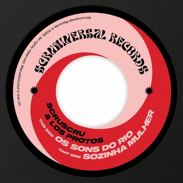 SCRUSCRU / LOS PROTOS Os Sons Do Rio/Sozinha Mulher (7") Scruniversal