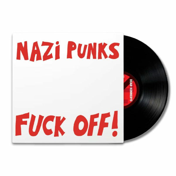 DEAD KENNEDYS Nazi Punks Fuck Off GoldState Music Format: 7"