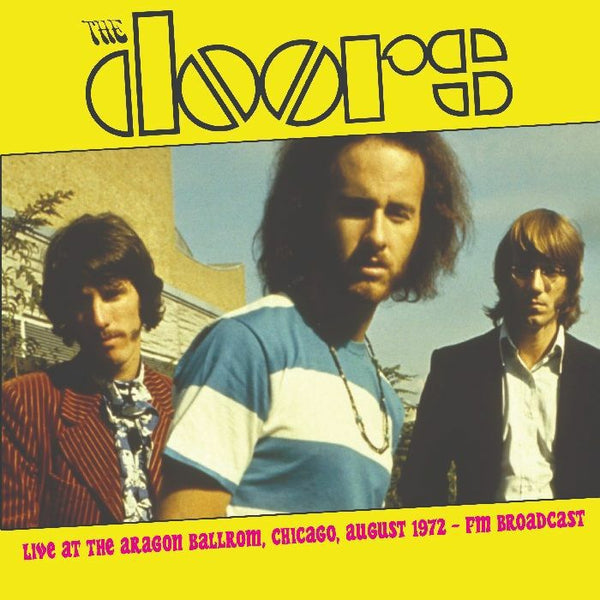 DOORS Live At The Aragon Ballrom, Chicago, August 1972 Fm Broadcast Mind Control Format: LP