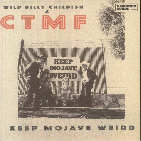 WILD BILLY CHILDISH / CTMF Keep Mojave Weird (7") Damaged Goods