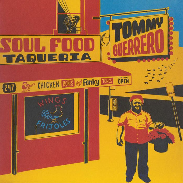 Tommy GUERRERO Soul Food Taqueria (repress) (2xLP) Be With