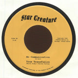 CHICAGO FUNK BAND / TRUE TRANSFUSION No Communication (7") Star Creature US