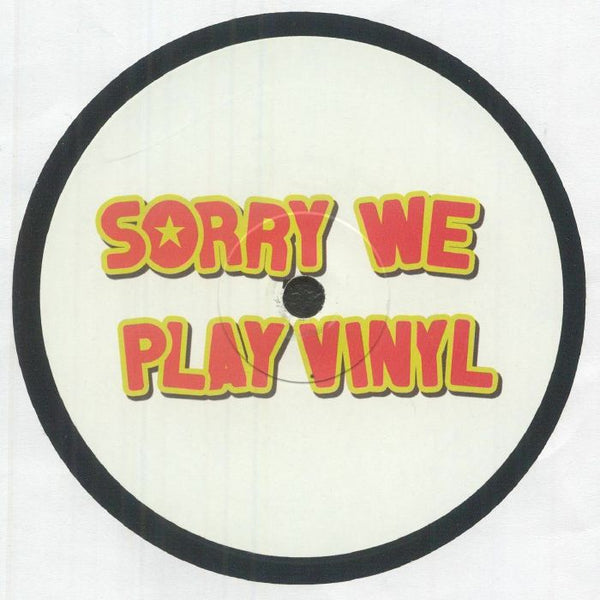 SORRY WE PLAY VINYL Sorry We Play Vinyl 4 (12") Sorry We Play Vinyl