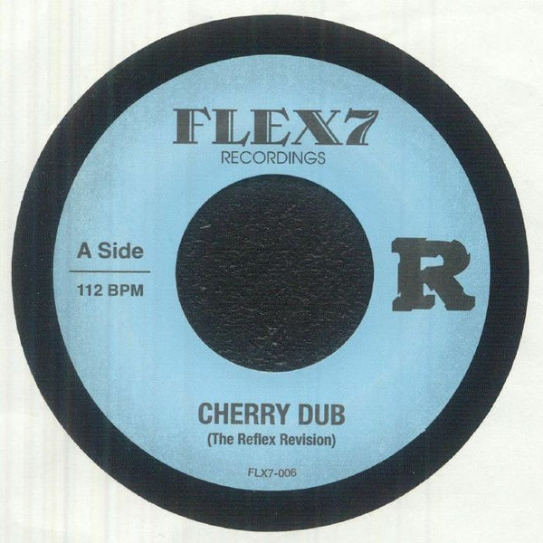 The REFLEX Cherry Dub/Love Look (7") Flex7