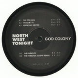 GOD COLONY Northwest Tonight (feat Sasha mix) (12") Crack Copies