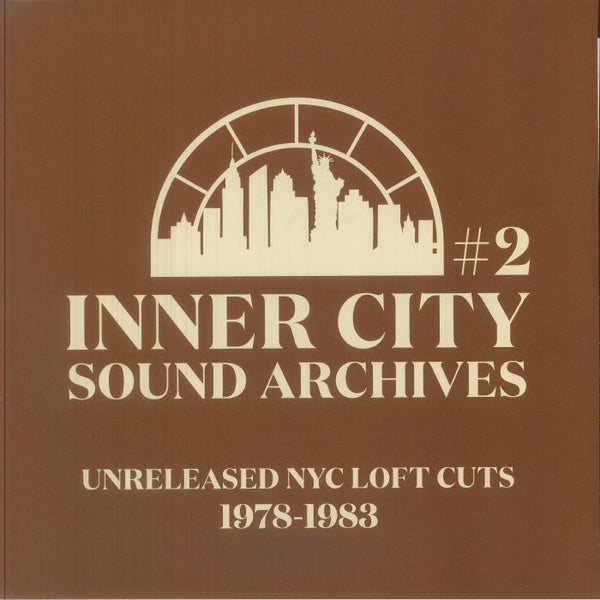 INNER CITY SOUND ARCHIVES Inner City Sound Archives 2: Unreleased NYC Loft Cuts 1978-1983 (12")
